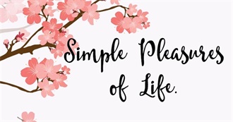 &quot;Happiness Is...&quot; a Simple Pleasures Bucket List