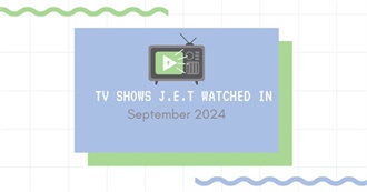 TV Shows J.E.T Watched in September 2024