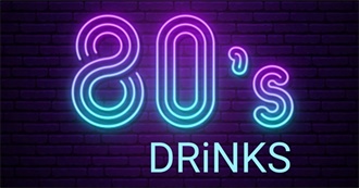 52 Drinks From the 80s!