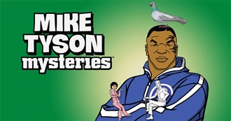 Mike Tyson Mysteries Episode Guide