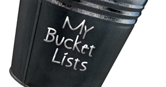 Mason&#39;s Current Bucket List