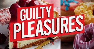 Which Guilty Pleasure(s) Can You Relate To?