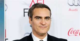 Joaquin Phoenix Movies I&#39;ve Seen