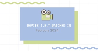 Movies J.E.T Watched in February 2024