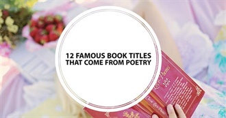 12 Famous Book Titles That Come From Poetry