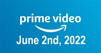 Sean Bradley&#39;s Amazon Prime Video Watchlist (As of 02/06/22)