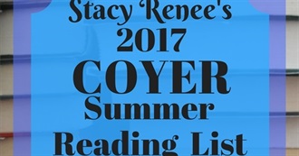 Stacyrenee&#39;s 2017 Summer COYER Reading List (Updated)