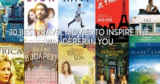 30+ Best Travel Movies to Inspire the Wanderer in You (Earth Trekkers)