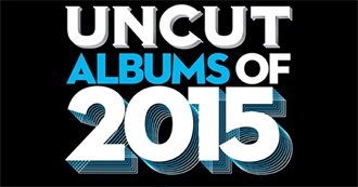 Uncut&#39;s 75 Best Albums of 2015