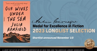 Carnegie Medals for Excellence in Fiction &amp; Nonfiction- 2023 Longlist