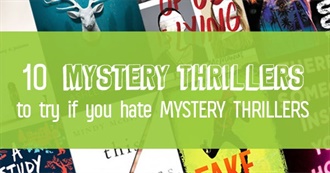 10 Mystery/Thriller Books to Try If You Hate Mystery/Thrillers