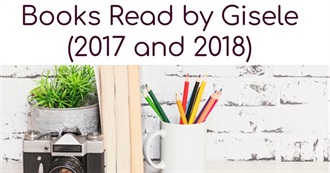 Books Read by Gisele (2017 and 2018)