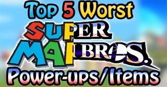 Top 5 Worst Mario Power-Ups/Smash Bros. Items