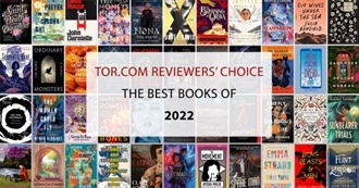 Tor.com Reviewers&#39; Choice: The Best Books of 2022