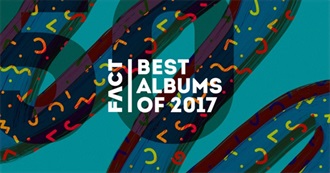 FACT - Best Albums of 2017