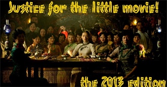 Justice for the Little Movie! the 2013 Edition