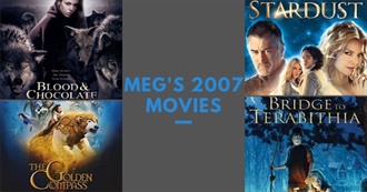 Meg&#39;s 2007 Movies