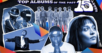 Consequence&#39;s Top 75 Albums of the Last 15 Years