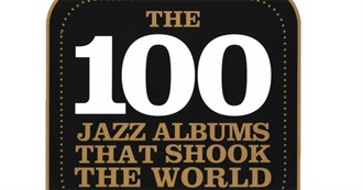 The 100 Jazz Albums That Shook the World - By Recording Date
