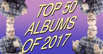 The Needle Drop&#39;s Top 50 Albums of 2017