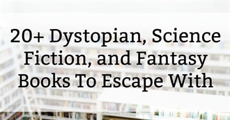 20+ Dystopian, Science Fiction, and Fantasy Books to Escape With