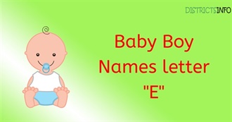 Baby Boy E Names - What Do You Like?