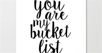 Bucket List, Things to Do at Least Once in Your Lifetime!!