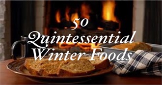 50 Quintessential Winter Foods