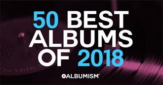 Albumism&#39;s 50 Best Albums of 2018