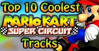 Top 10 Coolest Mario Kart: Super Circuit Tracks