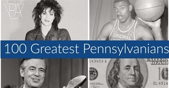 Pennlive.com&#39;s 100 Greatest Pennsylvanians