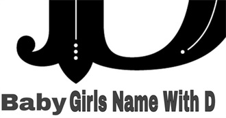 Baby Girl D Names - Which Do You Like?