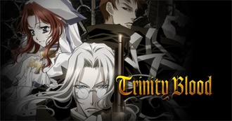 Trinity Blood Episode Guide