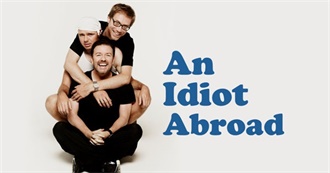 An Idiot Abroad Episode Guide