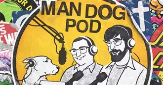 Man Dog Pod Episode Guide (2025 Update)