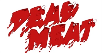 Dead Meat Kill Count Films