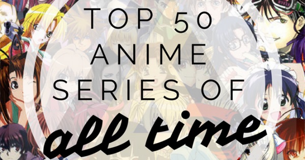 50 of the Best Anime Shows Ever